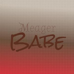Meager Babe