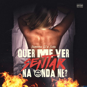 Quer Me Ver Sentar na Onda né? (Explicit)