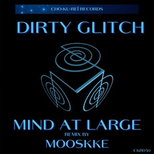 Dirty Glitch (Mooskke Remix)