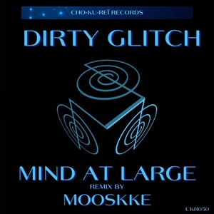 Dirty Glitch (Mooskke Remix)