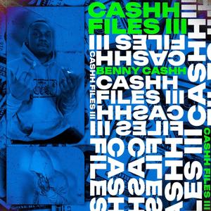 Cashh Files 3 (Explicit)