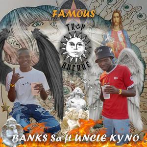 Famous (feat. Uncle kyno)