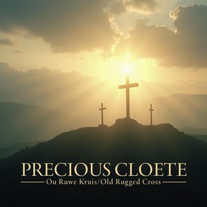Ou Ruwe Kruis/ Old Rugged Cross