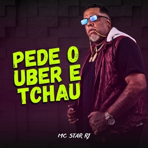 Pede o Uber e Tchau (Explicit)