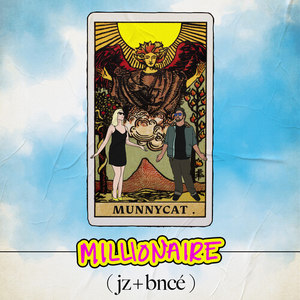 MILLIONAIRE (jz + bncé) [Explicit]