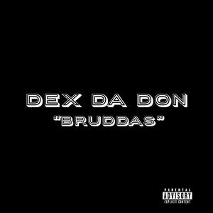 Bruddas (Explicit)