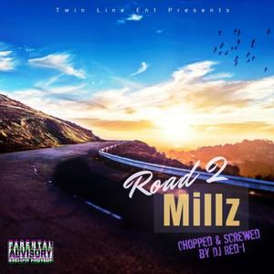 Road 2 Millz (feat. RediSlim) (Explicit)