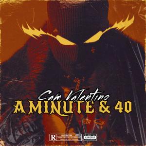 A Minute & 40 (Explicit)