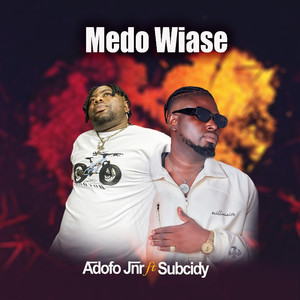 Medo Wiase (Explicit)