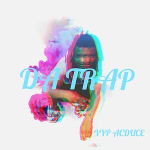 Da Trap (Explicit)