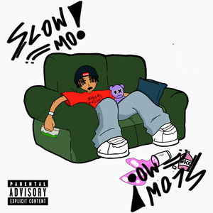 Slow Mo! (Explicit)