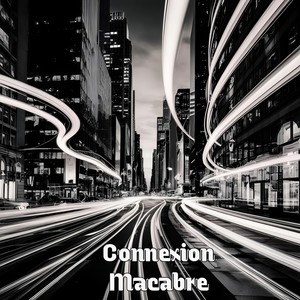 Connexion Macabre (Explicit)