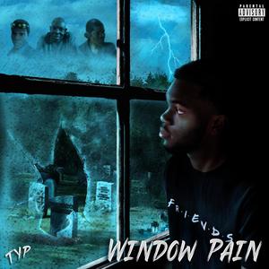 Window Pain (Intro) [Explicit]