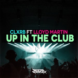 Up In The Club (Original Mix)