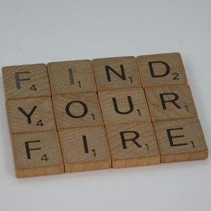 find your fire