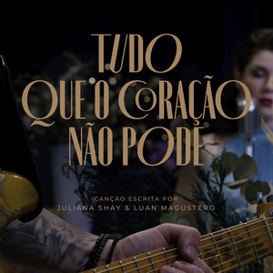 Tudo Que o Coração Não Pode