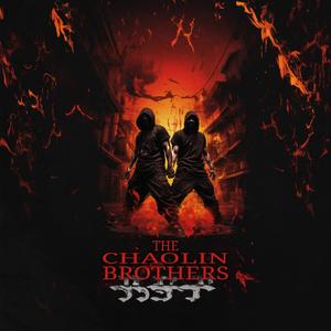 The Chaolin Brothers (Explicit)