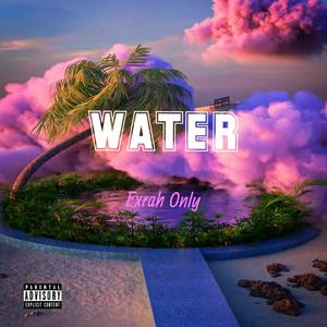 Water (Explicit)