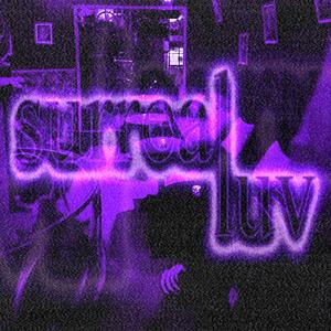 SURREAL LUV (SHAYLA) [Explicit]