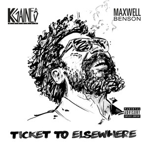 Ticket To Elsewhere (Explicit)