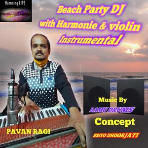 Beach party dj harmony (Ramu drums & Pavan ragi)