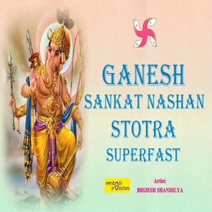 Ganesh Sankat Nashan Stotra Superfast