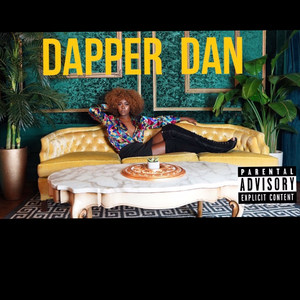Dapper Dan (Explicit)