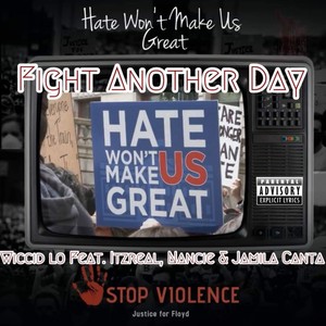 Fight Another Day (feat. Itzreal, Nancie & Jamila canta) [Explicit]