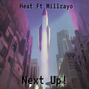 Next Up (feat. Millzayo) [Explicit]