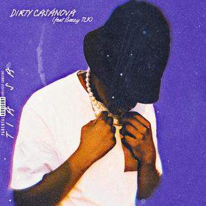 DIRTY CASANOVA (feat. Beezy TLK) [Explicit]