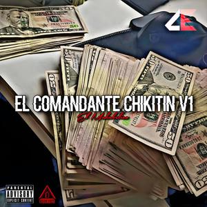 El Comandante Chikitin, Vol. 3 (Explicit)