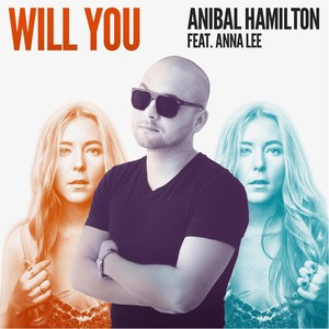 Will You (Radio Edit) [feat. Anna Lee]