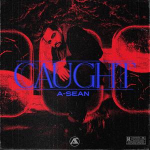 Caught (Explicit)