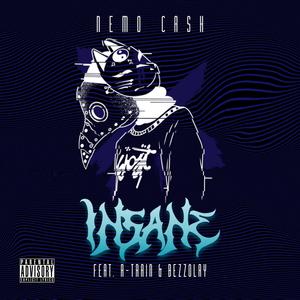 Insane (feat. Bezzolay & A-Train) [Explicit]