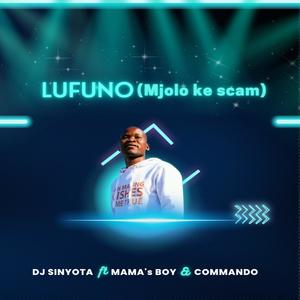 Lufuno (Mjolo Ke Scam) (feat. Given Mamas Boy & Commando)