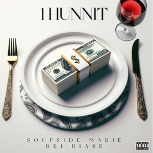 1 Hunnit (feat. Bri Biase) (Explicit)