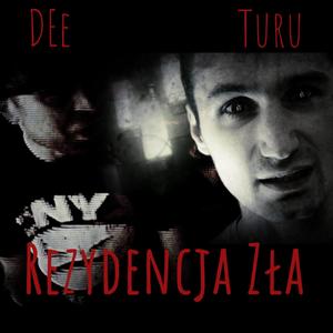 Rezydencja Zła (feat. Turu)