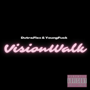 VISIONWALK (Explicit)