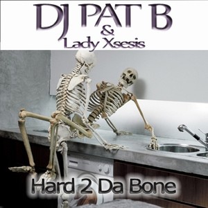 Hard 2 Da Bone