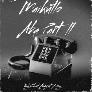 Maikutlo Aka, Pt. ll (Explicit)