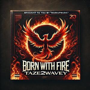 Born With Fire (Explicit)