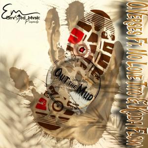 Out The Mud (feat. No Love Tito & Koda Flow) (Explicit)