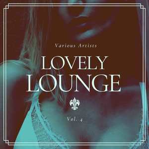 Lovely Lounge, Vol. 4 (Explicit)
