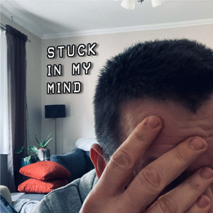 Stuck In My Mind