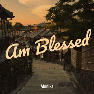 Am Blessed