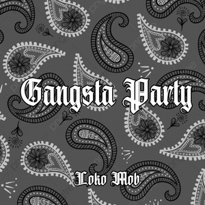 Gangsta Party (Explicit)