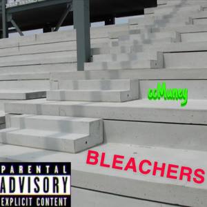 BLEACHERS (Explicit)