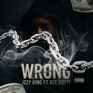 Wrong (feat. Gee Gotti) (Explicit)