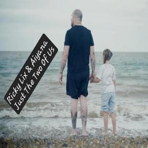 Just The Two Of Us (feat. Aiyana) (Explicit)