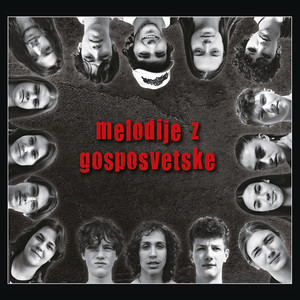 Melodije Z Gosposvetske (Explicit)